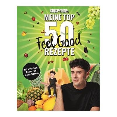 CrispyRobs meine Top 50 Feel Good Rezepte, Taschenbuch von CrispyRob, Fischer Sauerländer, 978-3-7335-0590-5