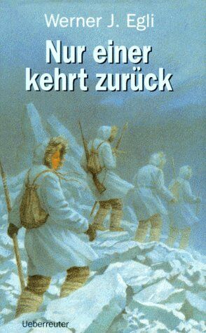 Egli, Werner J. - Nur einer kehrt zurück - Preis vom 09.10.2026 07:28:09 h