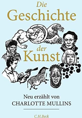 Charlotte Mullins - Die Geschichte der Kunst - Preis vom 15.10.2026 23:06:25 h