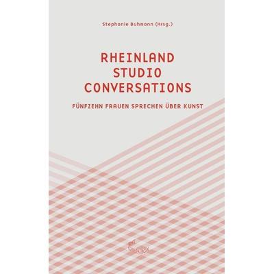 Rheinland Studio Conversations, Paperback von Stephanie Buhmann, The Green Box, 978-3-96216-012-8