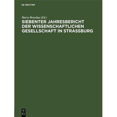 Jahresbericht der Wissenschaftlichen Gesellschaft in Straßburg / Siebenter Jahresbericht der Wissenschaftlichen Gesellschaft in Strassburg, Gebundene