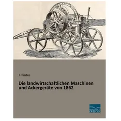 Die landwirtschaftlichen Maschinen und Ackergeräte von 1862, Ratgeber von J. Pintus