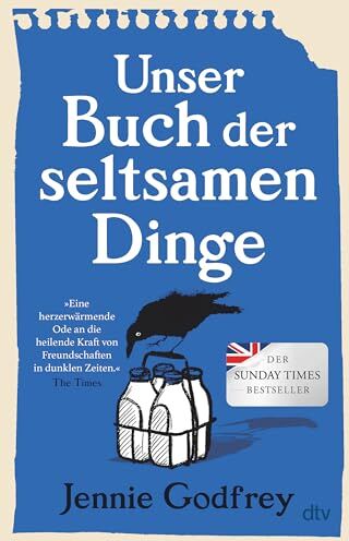 Jennie Godfrey - Unser Buch der seltsamen Dinge: Roman Der ›Sunday Times‹-Bestseller – »Herzzerreißend und überragend.« Mail on Sunday - Preis vom 16.10.2026 11:41:07 h