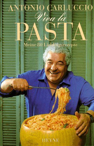 Antonio Carluccio - Viva la Pasta. Meine 80 Lieblingsrezepte - Preis vom 30.09.2026 09:01:18 h