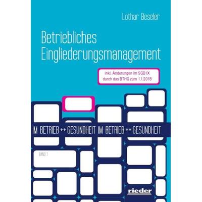 Betriebliches Eingliederungsmanagement, Taschenbuch von Lothar Beseler, Rieder Vlg f. Recht u. Kommunik., 978-3-949340-09-3