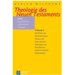 Theologie des Neuen Testaments, Fachbücher von Ulrich Wilckens