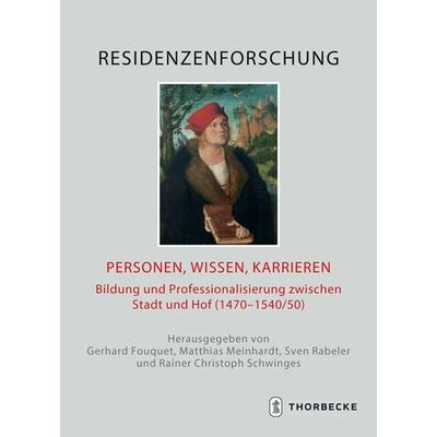Personen, Wissen, Karrieren, Gebundene Ausgabe von , Jan Thorbecke Verlag, 978-3-7995-4544-0