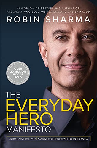 Robin Sharma - The Everyday Hero Manifesto: Aim for Iconic, Rise to Legendary, Make History - Preis vom 13.10.2026 11:25:28 h