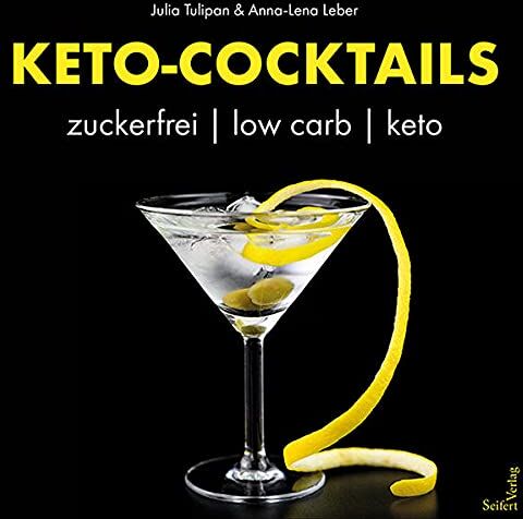 Julia Tulipan - Keto-Cocktails - Preis vom 09.10.2026 07:28:09 h