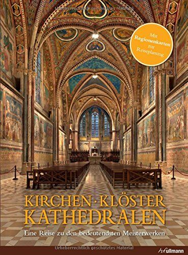Barbara Borngässer - Kirchen, Klöster, Kathedralen: Eine Reise zu den bedeutendsten Meisterwerken - Preis vom 11.10.2026 15:43:13 h