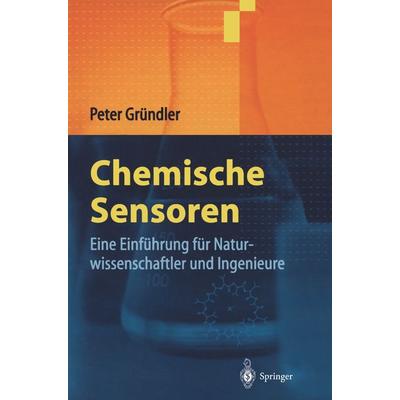 Chemische Sensoren, Taschenbuch von Peter Gründler, Springer Berlin, 978-3-642-32386-7