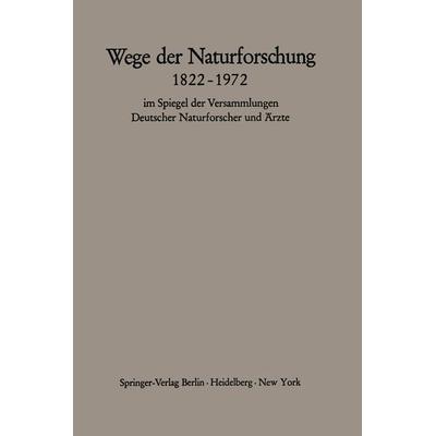 Wege der Naturforschung 1822–1972, Taschenbuch von , Springer Berlin, 978-3-540-05887-8