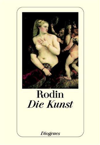 Auguste Rodin - Die Kunst: Gespräche des Meisters - Preis vom 12.10.2026 11:37:12 h