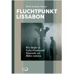 Schaaf:Fluchtpunkt Lissabon, Sachbücher von Dierk L. Schaaf