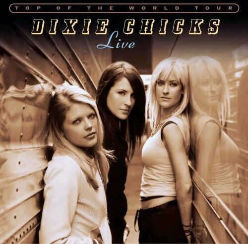 Dixie Chicks - Top of the World Tour Live - Preis vom 11.10.2026 03:10:56 h