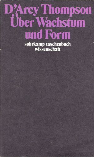 D'Arcy Wentworth Thompson - Über Wachstum und Form. - Preis vom 09.10.2026 07:28:09 h