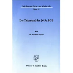 Der Tatbestand des 613 a BGB., Fachbücher von Joachim Pietzko