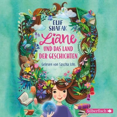Liane und das Land der Geschichten - Elif Shafak, Audio, 9783844925722