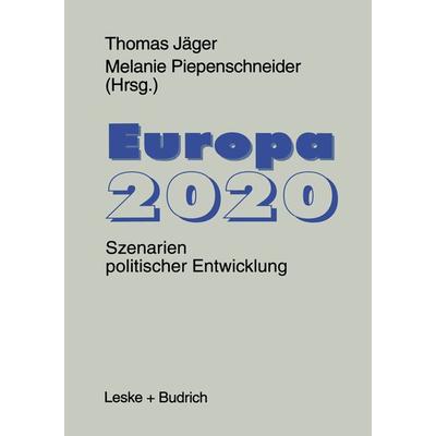 Europa 2020, Taschenbuch von Thomas Jäger,Melanie Piepenschneider, VS Verlag für Sozialwissenschaften, 978-3-8100-1356-9