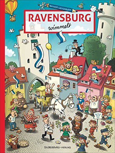 Rainer Weishaupt - Ravensburg wimmelt. Wimmelbuch für Kinder und Erwachsene u. a. auf Marienplatz und Christkindlesmarkt, bei der Fasnet und beim Rutenfest. Mit vielen kleinen Geschichten zum Entdecken. - Preis vom 30.09.2026 09:01:18 h