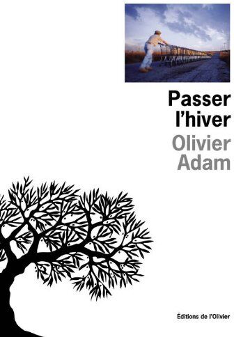 Olivier Adam - Passer l'hiver - Preis vom 18.10.2026 19:22:15 h