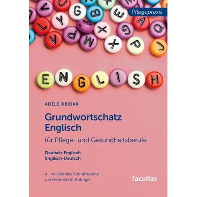 Grundwortschatz Englisch, Taschenbuch von Adèle Jibidar, Facultas, 978-3-7089-2487-8