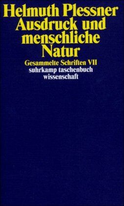 Helmuth Plessner - Gesammelte Schriften in zehn Bänden: VII: Ausdruck und menschliche Natur (suhrkamp taschenbuch wissenschaft) - Preis vom 30.09.2026 22:30:23 h