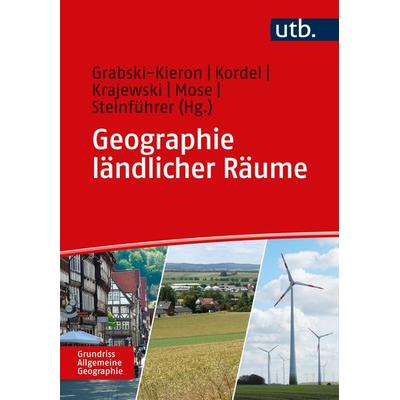 Geographie ländlicher Räume, Taschenbuch von , Utb GmbH, 978-3-8252-6068-2