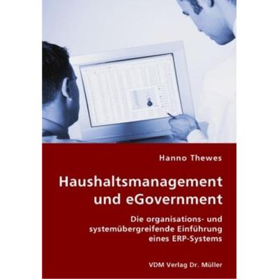 Haushaltsmanagement und eGovernment, Taschenbuch von Hanno Thewes, VDM, 978-3-8364-2527-8