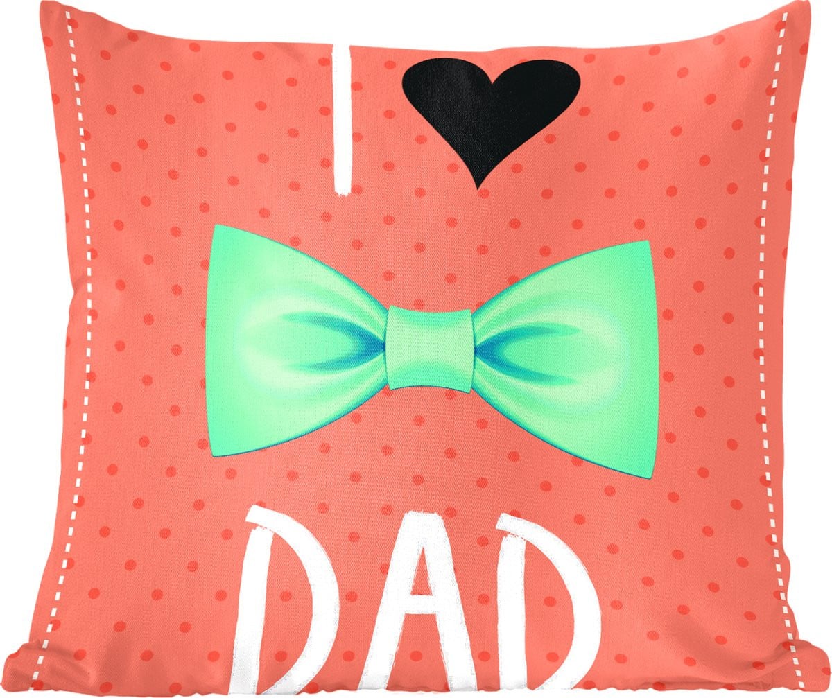 Sierkussen I love dad met quote voor vaderdag, 50 x 50 cm