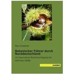 Botanischer Führer durch Norddeutschland, Ratgeber von Paul Graebner