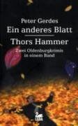 Peter Gerdes - Ein anderes Blatt / Thors Hammer: Zwei Oldenburgkrimis in einem Band - Preis vom 19.10.2026 19:33:35 h