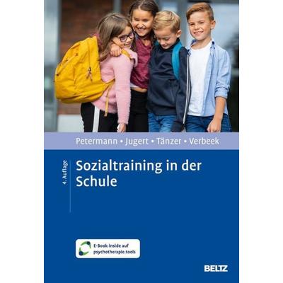 Sozialtraining in der Schule, Gebundene Ausgabe von Franz Petermann,Gert Jugert,Uwe Tänzer,Dorothe Verbeek, Beltz Verlagsgruppe GmbH & Co. KG,