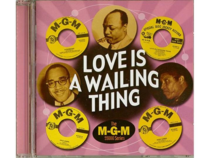 Love Is A Wailing Thing - MGM 55000 Series