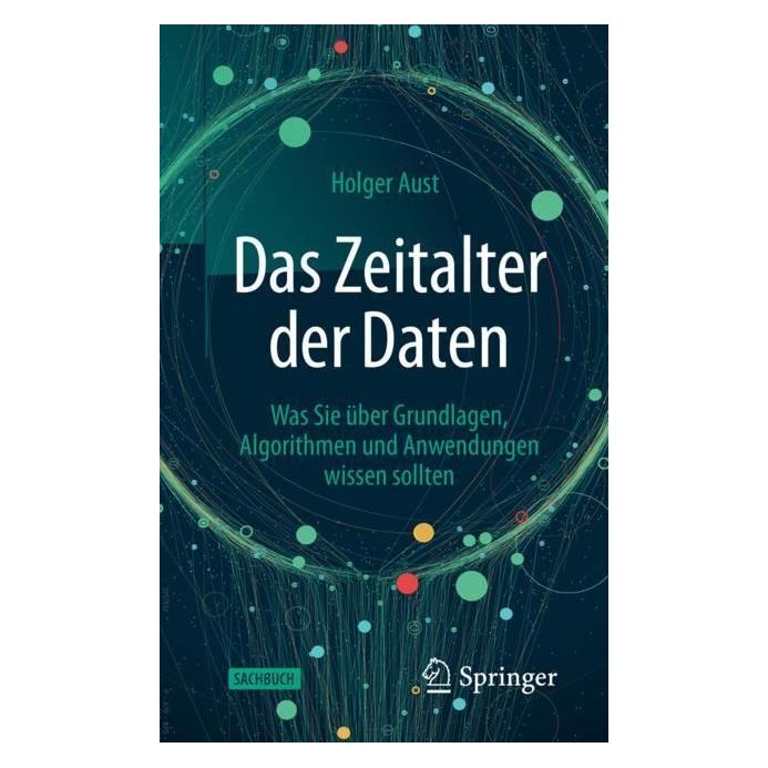 Springer Das Zeitalter der Daten (Deutsch, Softcover, Holger Aust) (31228825)