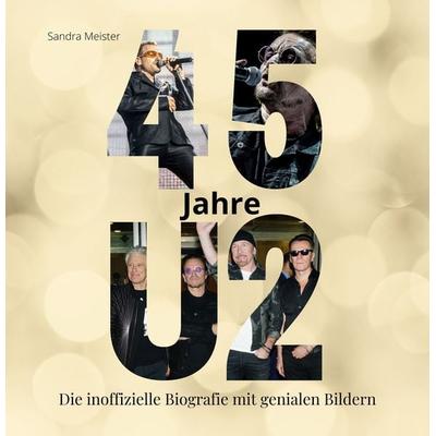 45 Jahre U2 -