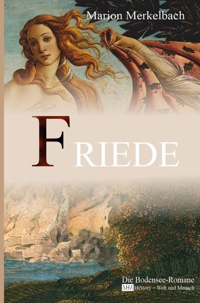 Marion Harder-Merkelbach - Friede (Die Bodensee-Romane, Historische Reihe): Die Bodensee Romane - HiStory - Welt und Mensch - Preis vom 10.10.2026 11:48:34 h