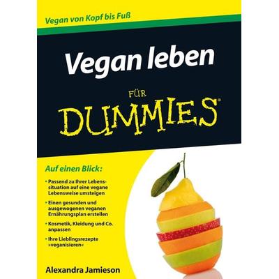 Vegan leben für Dummies, Taschenbuch von Cadry Nelson, Wiley-VCH, 978-3-527-71047-8