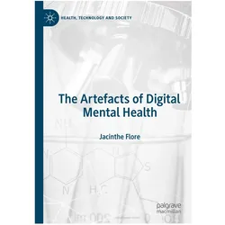 The Artefacts of Digital Mental Health, Fachbücher von Jacinthe Flore