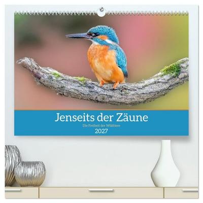Jenseits der Zäune (hochwertiger Premium Wandkalender 2027 DIN A2 quer), Kunstdruck in Hochglanz