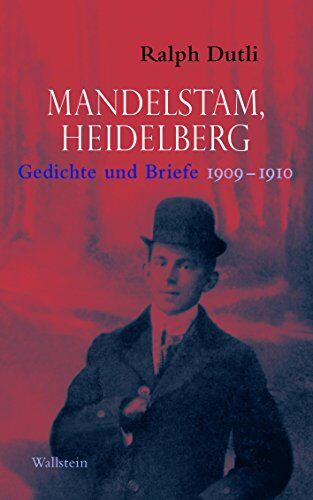 Ralph Dutli - Mandelstam, Heidelberg: Gedichte und Briefe 1909-1910. Russisch-Deutsch - Preis vom 09.10.2026 07:28:09 h