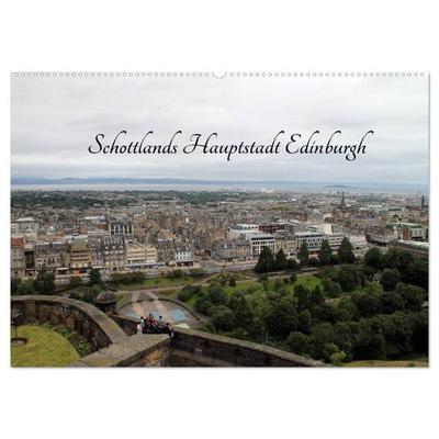 Schottlands Hauptstadt Edinburgh (Wandkalender 2026 DIN A2 quer), CALVENDO Monatskalender