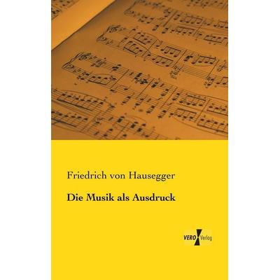 Die Musik als Ausdruck -