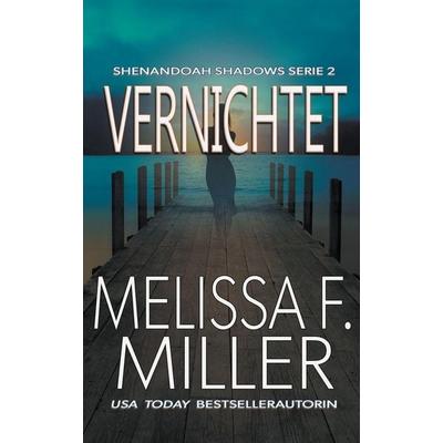 Vernichtet, Taschenbuch von Melissa F. Miller, ¿¿¿¿ ¿¿¿, 978-1-940759-71-5