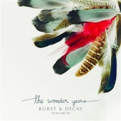 BURST & DECAY - VOL.3 (White Vinyl) - The Wonder Years, Vinyl