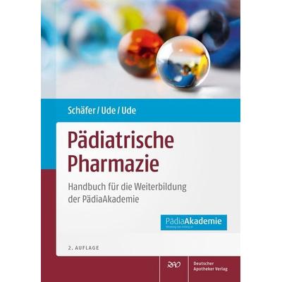 Pädiatrische Pharmazie, Taschenbuch von , Deutscher Apotheker Verlag, 978-3-7692-8021-0