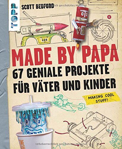 Scott Bedford - Made by Papa: 67 geniale Projekte für Väter und Kinder - Preis vom 09.10.2026 07:28:09 h