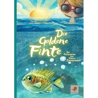 Die Goldene Finte, Gebundene Ausgabe von Katrin Zimmermann, Tredition, 978-3-347-91727-9