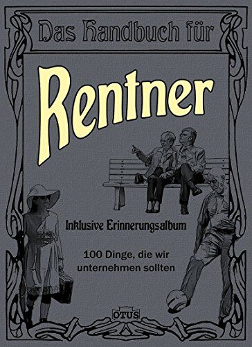 Das Handbuch für Rentner - 100 Dinge, die wir unternehmen sollten - Preis vom 10.10.2026 11:48:34 h