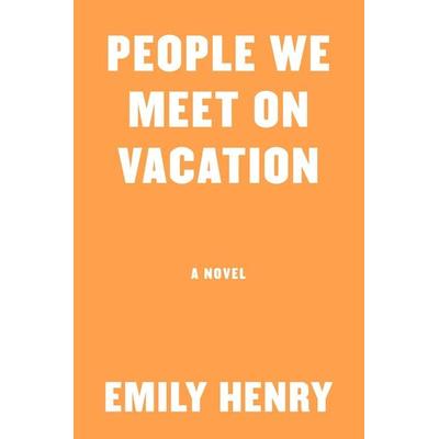People We Meet on Vacation, Taschenbuch von Emily Henry, Penguin LLC US
